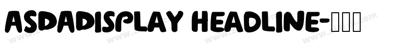 ASDADisplay Headline字体转换